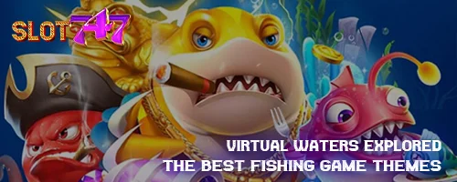Virtual Waters Explored: The Best Fishing Game Themes